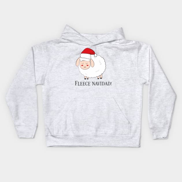 Fleece Navidad, Funny Cute Sheep Christmas Kids Hoodie by Dreamy Panda Designs